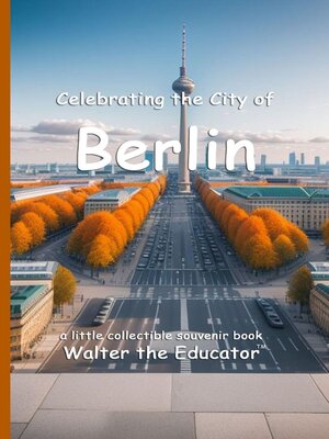 cover image of Celebrating the City of Berlin